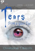 Buy 'Tears From A Glass Eye' now!